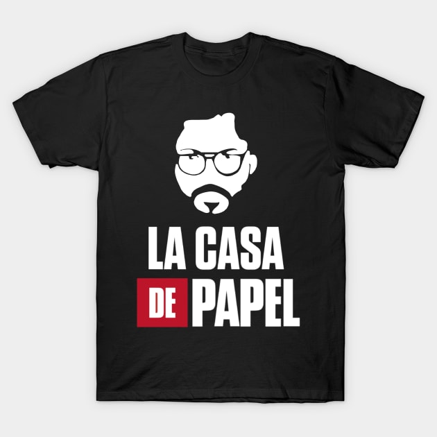 La Casa de Papel T-Shirt by FlowrenceNick00